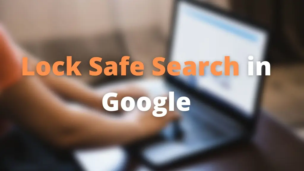 Contoh penggunaan safe search di mesin pencari